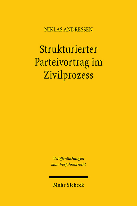 Strukturierter Parteivortrag im Zivilprozess - Niklas Andressen