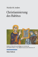 Christianisierung des Habitus - Nicolás M. Anders