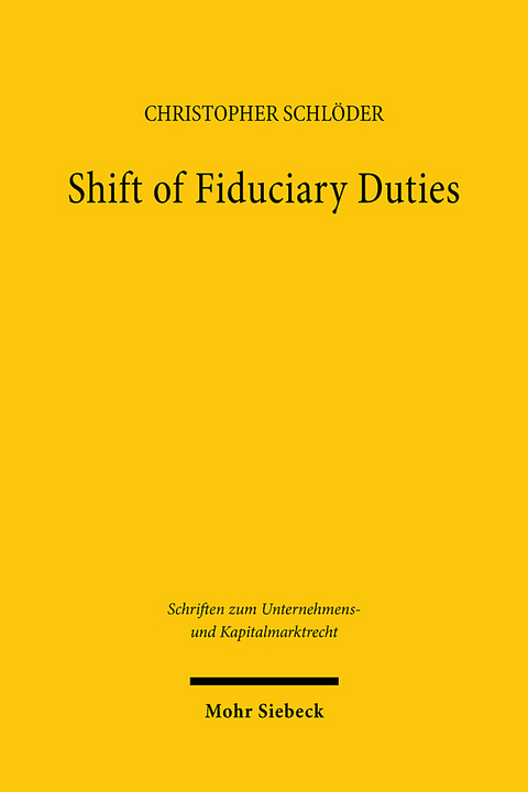 Shift of Fiduciary Duties - Christopher Schlöder