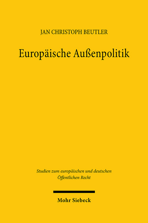 Europäische Außenpolitik - Jan Christoph Beutler