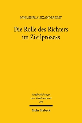 Die Rolle des Richters im Zivilprozess - Johannes Alexander Kist