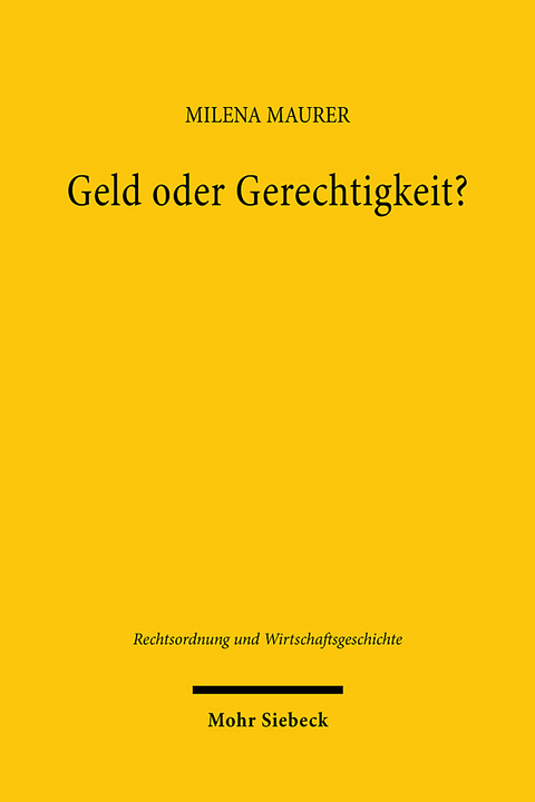 Geld oder Gerechtigkeit? - Milena Maurer