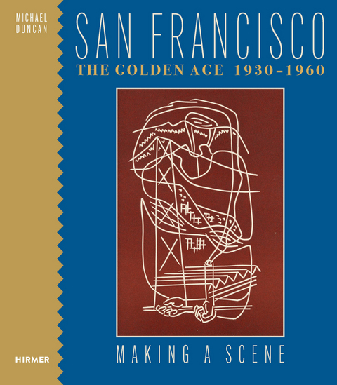 San Francisco the Golden Age 1930-1960 - Michael Duncan