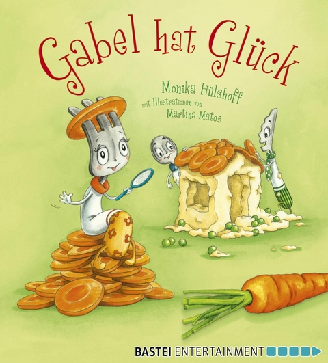 Gabel hat Glück - Monika Hülshoff