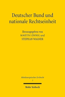 Deutscher Bund und nationale Rechtseinheit - 