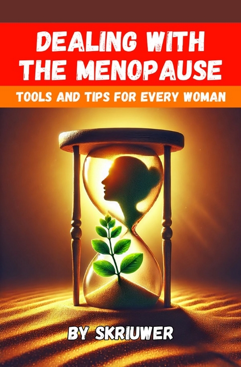 Dealing with the Menopause - Auke de Haan