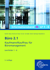 Büro 2.1 Informationsband XL, Lernfelder 1-6 - Dorothea Bartnik, Martin Debus, Monika Steininger-Niederleitner, Holger Kramer, Annika Scholz, Alexander Schneider