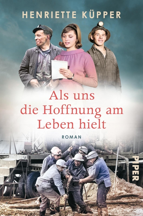 Als uns die Hoffnung am Leben hielt - Henriette Küpper