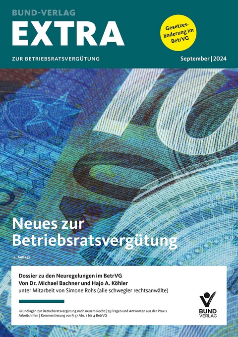 EXTRA zur Betriebsratsvergütung - Michael Bachner, Hajo Köhler, Simone Rohs