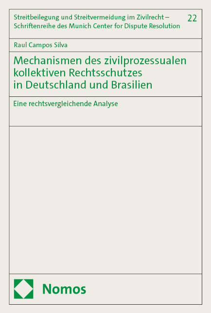 Mechanismen des zivilprozessualen kollektiven Rechtsschutzes in Deutschland und Brasilien - Raul Campos Silva