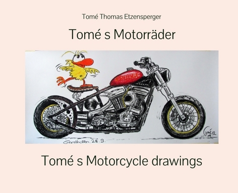 Tomé s Motorräder / Tomé s Motorcycles - Tomé Thomas Etzensperger