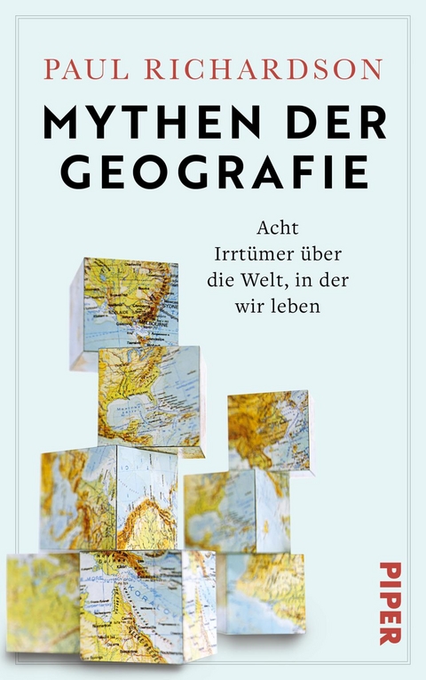 Mythen der Geografie - Paul Richardson