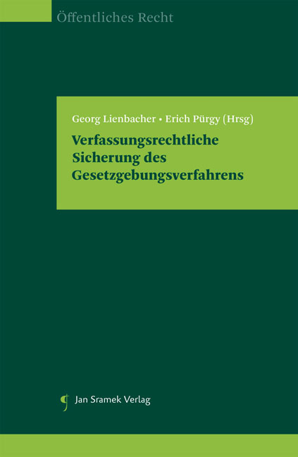 Verfassungsrechtliche Sicherung des Gesetzgebungsverfahrens - 