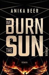 We Burn the Sun - Anika Beer