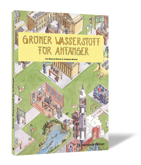 Grüner Wasserstoff für Anfänger - Bianca Brinner, Andreas Brinner