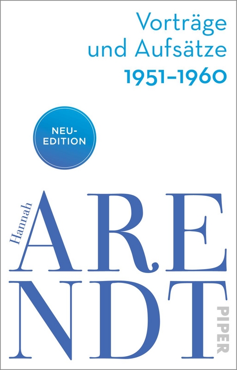 Vorträge und Aufsätze 1951–1960 - Hannah Arendt