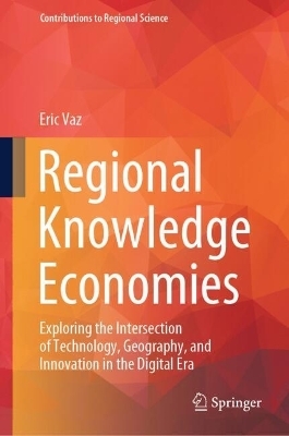 Regional Knowledge Economies - Eric Vaz