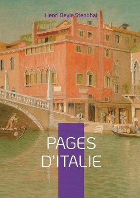 Pages d'Italie - Henri Beyle Stendhal