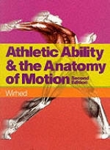 Athletic Ability and the Anatomy of Motion - Wirhed, Rolf