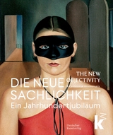 Die Neue Sachlichkeit / The New Objectivity - 