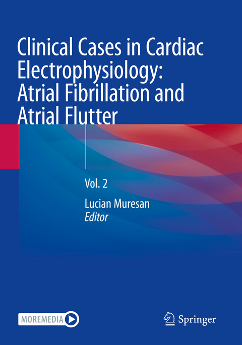 Clinical Cases in Cardiac Electrophysiology: Atrial Fibrillation and Atrial Flutter - 