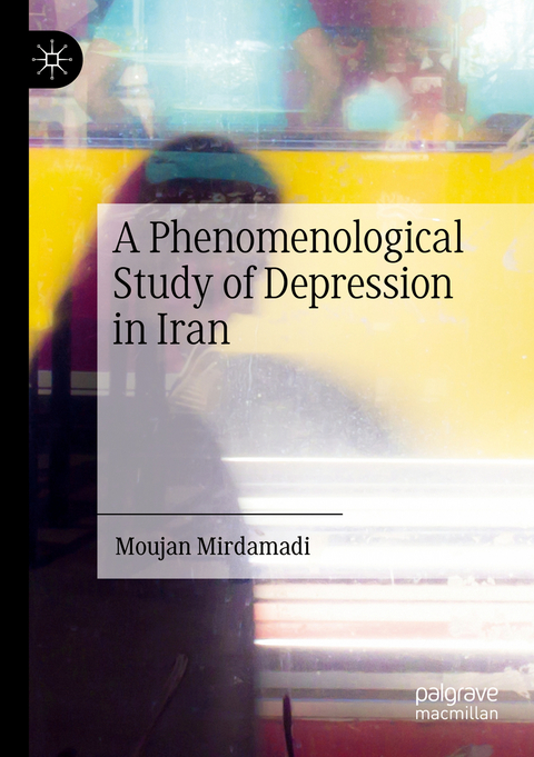 A Phenomenological Study of Depression in Iran - Moujan Mirdamadi