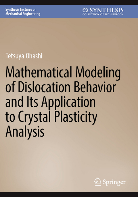 Mathematical Modeling of Dislocation Behavior and Its Application to Crystal Plasticity Analysis - Tetsuya Ohashi