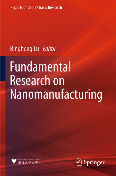 Fundamental Research on Nanomanufacturing - 