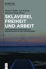 Sklaverei, Freiheit und Arbeit - 