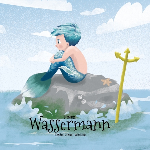 Der mutige Wassermann - Kim Marie Steinhoff