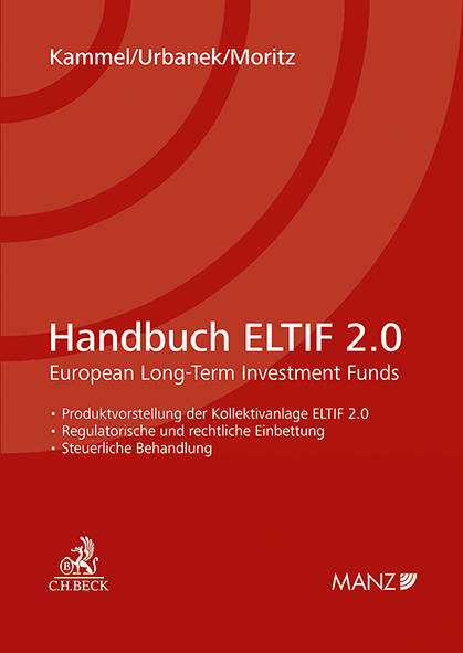 Handbuch ELTIF 2.0 European Long-Term Investment Funds - Armin Kammel, Helmut Moritz, Christoph Urbanek