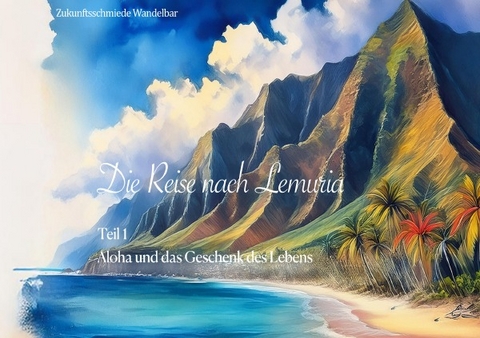 Reise nach Lemuria / Die Reise nach Lemuria - Denise Heimrich