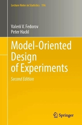 Model-Oriented Design of Experiments - Valerii V. Fedorov, Peter Hackl