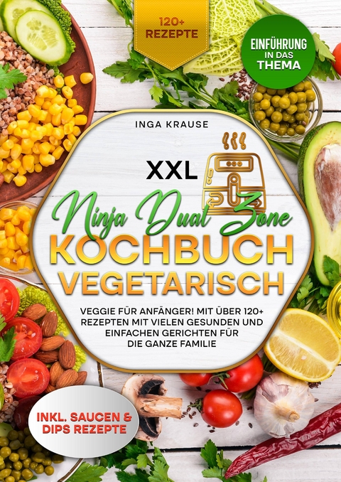 XXL Ninja Dual Zone Kochbuch Vegetarisch - Inga Krause