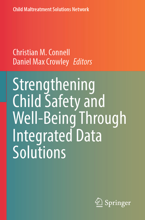 Strengthening Child Safety and Well-Being Through Integrated Data Solutions - 