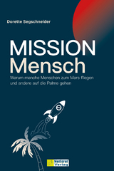 Mission Mensch - Dorette Segschneider