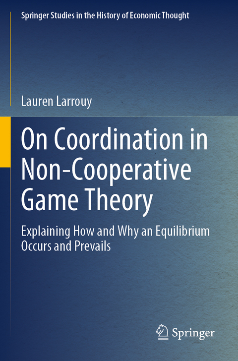 On Coordination in Non-Cooperative Game Theory - Lauren Larrouy