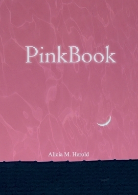 PinkBook - Alicia M. Herold