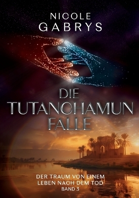 Die Tutanchamun Falle - Nicole Gabrys