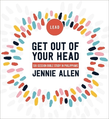 Get Out of Your Head Curriculum Kit - Jennie Allen