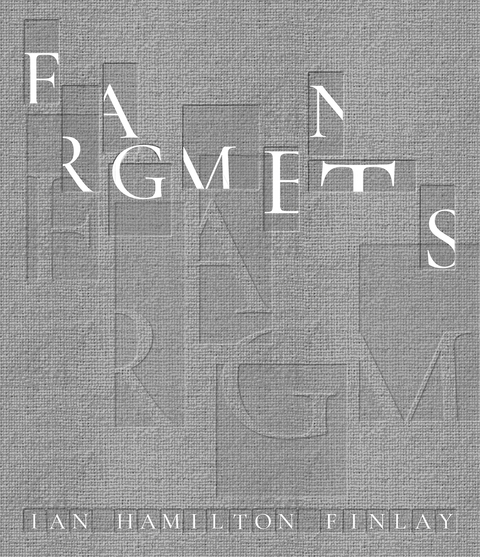 Fragments: Ian Hamilton Finlay - 