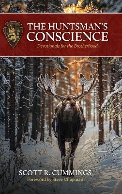 The Huntsman's Conscience - Scott R Cummings