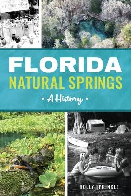 Florida Natural Springs - Holly Sprinkle