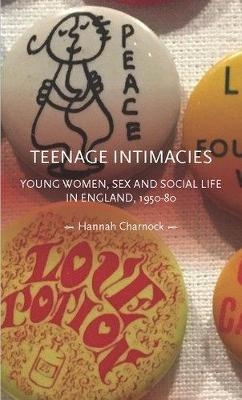 Teenage Intimacies - Hannah Charnock