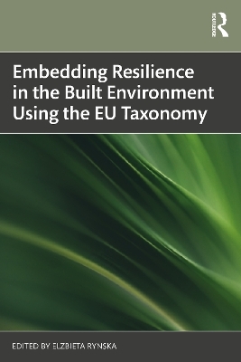 Embedding Resilience in the Built Environment Using the EU Taxonomy - 