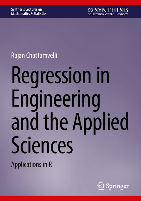 Regression in Engineering and the Applied Sciences - Rajan Chattamvelli