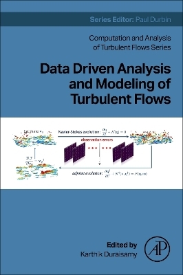 Data Driven Analysis and Modeling of Turbulent Flows - 