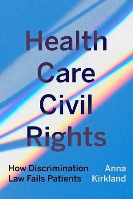 Health Care Civil Rights - Anna Kirkland