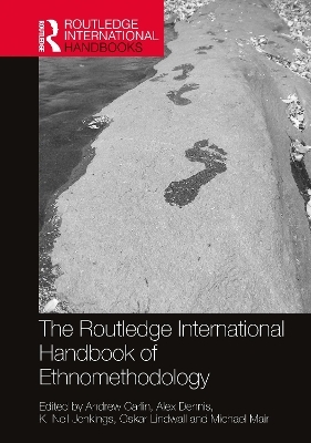 The Routledge International Handbook of Ethnomethodology - 