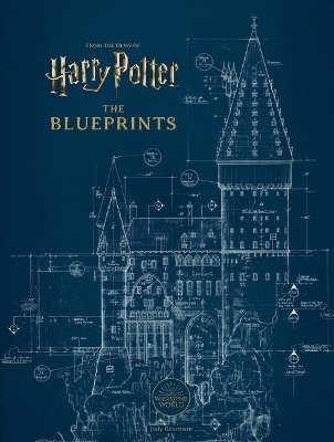 Harry Potter: The Blueprints -  Insight Editions, Jody Revenson